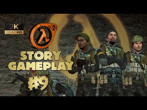 HALF LIFE 2 Gameplay Walkthrough Part #9 - 2K 1440P/60FPS - No Commentary