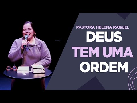 Pastor Helena Raquel | God Has an Order - Message