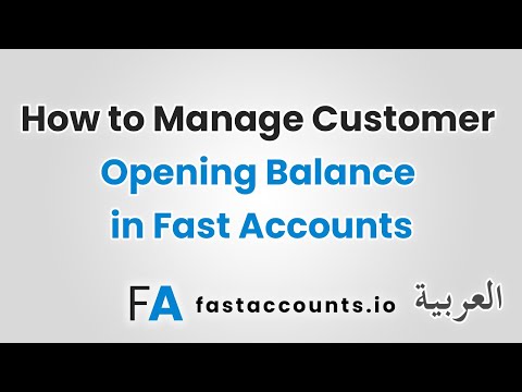 How to Manage Customer Opening Balance in Fast Accounts-العربية
