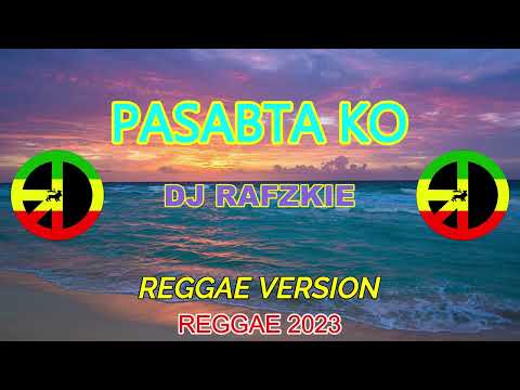 PASABTA KO - Leela Laburada ( Reggae ) Ft. Dj Rafzkie