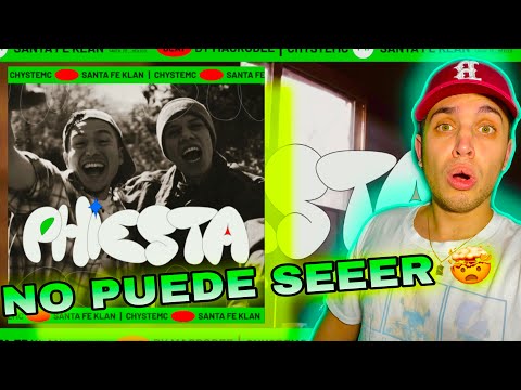 ESCUCHO POR 1º VEZ A CHYSTEMC (REACCIÓN) Chystemc, Santa Fe Klan - PHIESTA (Videoclip)