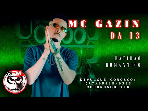 Mc Gazin da 13 - Com você_Dj Dubai