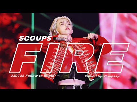 [4K] 230721-230722 FOLLOW to Seoul 세븐틴 에스쿱스 FIRE 직캠