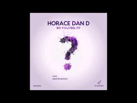 KKU006 - Horace Dan D - Do You Feel It? (Martin Books Remix)