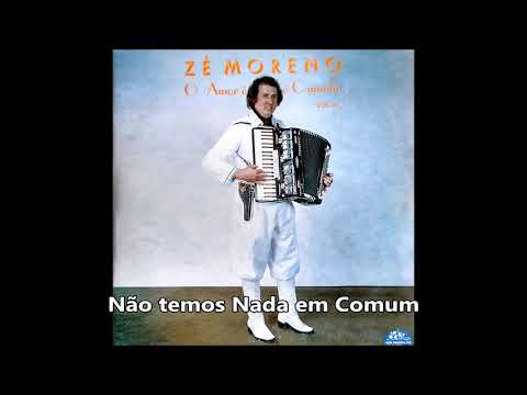Zé Moreno - Não Temos Nada em Comum