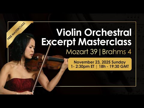 Violin Orchestral Excerpt Masterclass: Mozart 39 & Brahms 4