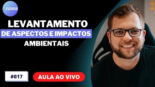 LIVE #017 - Levantamento de Aspectos e Impactos Ambientais - LAIA!