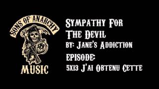Sympathy For The Devil - Jane&#39;s Addiction | Sons of Anarchy | Season 5