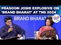 TNS2024: Prasoon Joshi Explains 'Brand Bharat', Its Significance & More In Chat With Padmaja Joshi