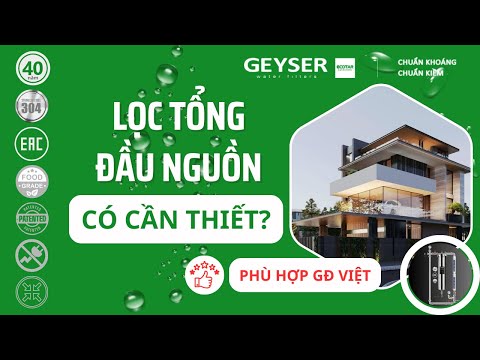Hệ thống lọc tổng sinh hoạt đầu nguồn có thật sự cần thiết khi đang dùng nước máy?