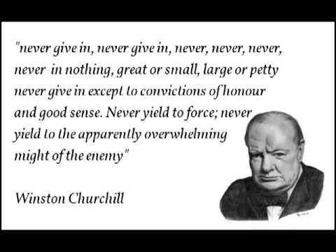 Winston Churchill - legendary speech - never give in (never give up)