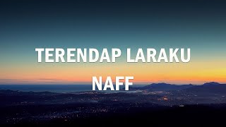 Download lagu NaFF - Terendap Laraku | Lirik Video mp3