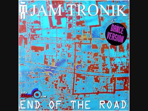 Jam Tronik - End of the road (1992).