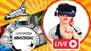 Operation Armstrong: VR With Desktop Friends!