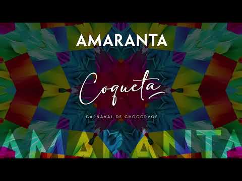 AMARANTA - COQUETA (Carnaval de Santiago de Chocorvos)