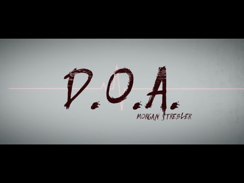 D.O.A. by Morgan Strebler & SansMinds