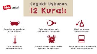İşbir Yatak - Sağlıklı Uykunun 12 Kuralı