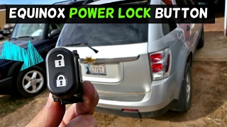 CHEVROLET EQUINOX POWER DOOR LOCK BUTTON REMOVAL REPLACEMENT