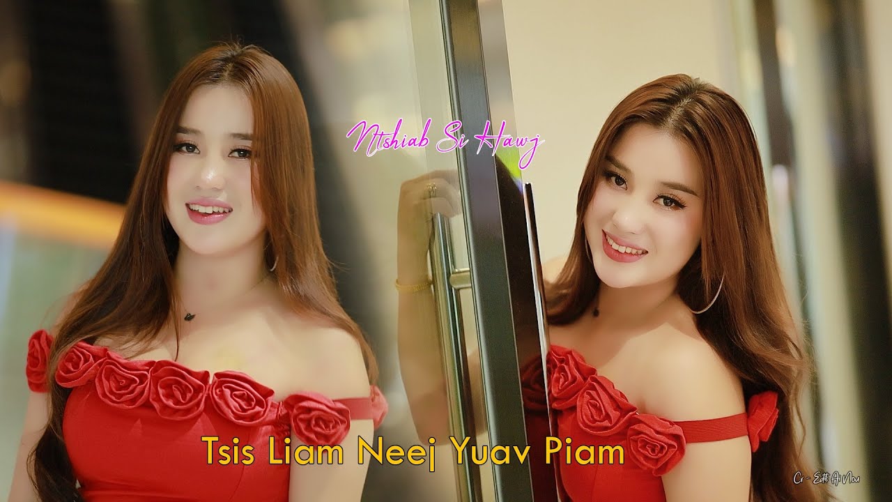 Tsis Liam Neej Yuav Piam by Ntshiab Si Hawj (Official MV 2026) 