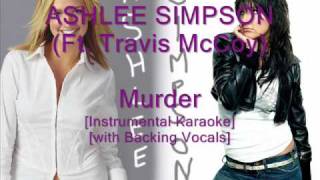 Ashlee Simpson -  Murder [Instrumental Karaoke] [with Backing Vocals]