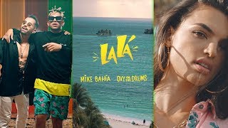 Mike Bahía &amp; Ovy On The Drums - La Lá (Official Vertical Video)