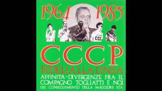 CCCP - Emilia Paranoica (remiscelata) (1985)