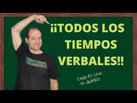 ¡¡Todos los TIEMPOS VERBALES en inglés!! - tiempos y aspectos verbales en inglés