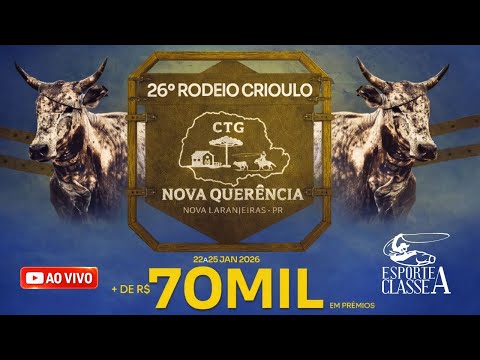 26º RODEIO CRIOULO CTG NOVA QUERÊNCIA - NOVA LARANJEIRAS-PR