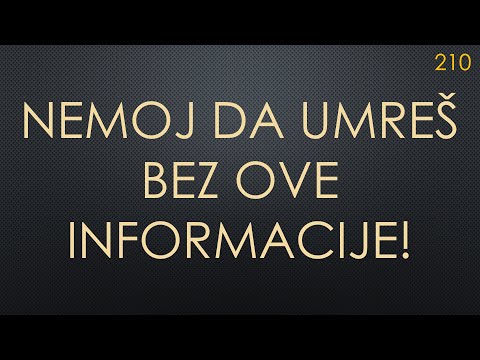 210 Nemoj umreti bez ove informacije!