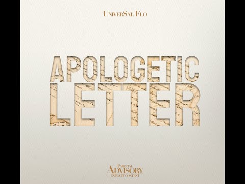 Univer$al Flo🌎 -💌Apologetic Letter💌