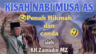 Download lagu Ceramah KH Zainudin MZ - Kisah Nabi Musa AS mp3