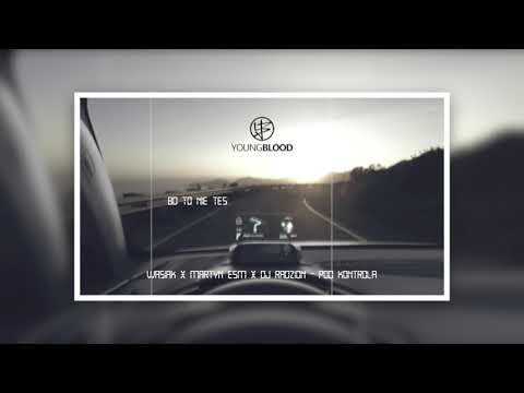 Wasiak x Martyn ESM x DJ Radzion - Pod Kontrolą