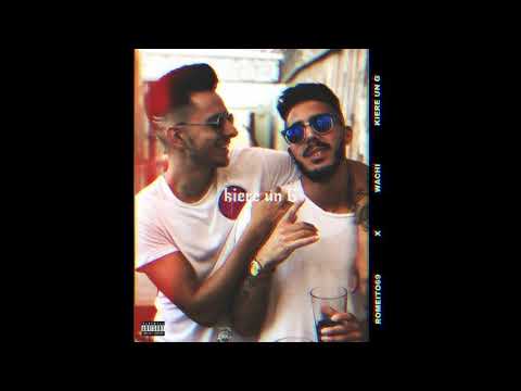 Romeito69 x Wachi - Kiere un G💕