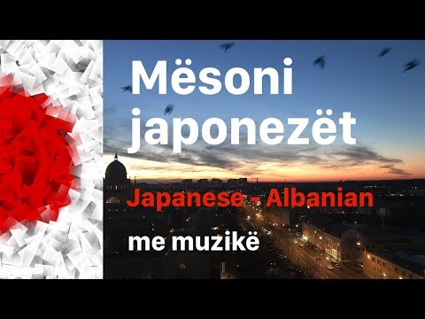 Mësoni japonezët - 10 orë - gjuha japoneze - me muzikë