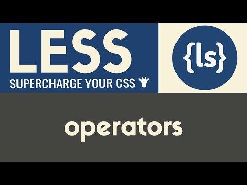 Operators | Less | Tutorial 8