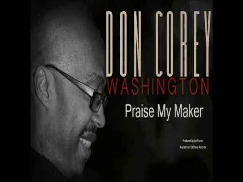 Don Cory Washington - Praise My Maker (D#Sharp Mix)