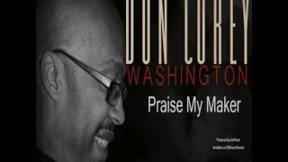 Don Cory Washington - Praise My Maker (D#Sharp Mix)