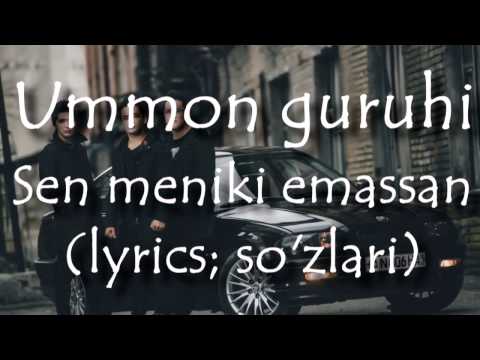 Ummon - Sen meniki emassan(Lyrics; so'zlari)