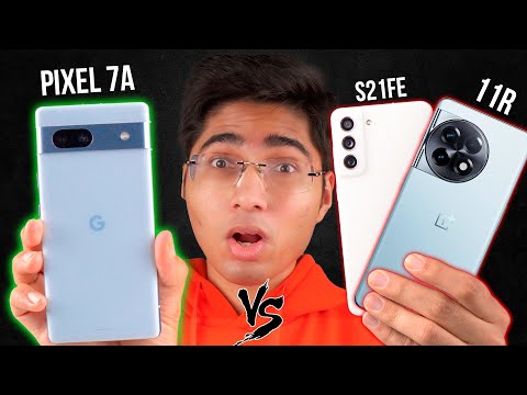 Pixel 7A vs OnePlus 11R vs S21 FE Full Comparison!