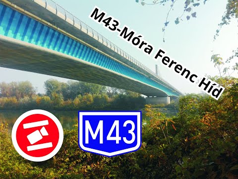 A HÍD AMI MEGMENTETTE SZEGEDET napi 3000 kamiontól! Szeged - Algyő M43 Móra Ferenc híd