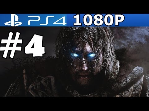 Middle Earth Shadow of Mordor Walkthrough Part 4 Gameplay Let's Play  Review PS4 1080p        2014 0
