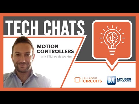 Motion Control Architectures | Tech Chats - STMicroelectronics and Mouser Electronics