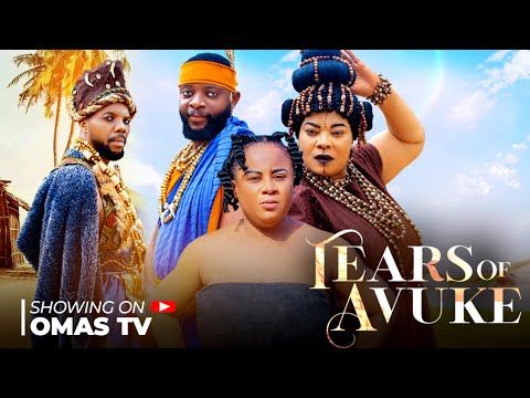 TEARS OF AVUKE (THE MOVIE) SAMBASA NZERIBE UJU OKOLI, CHINYERE WILFRED - 2025 LATEST NIGERIAN MOVIE