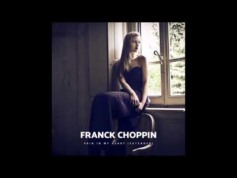Franck Choppin - Pain in My Heart (feat.  Emphavoice) [Extended]