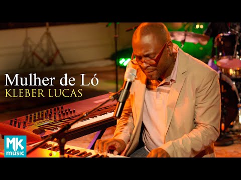 Mulher de Ló - Kleber Lucas