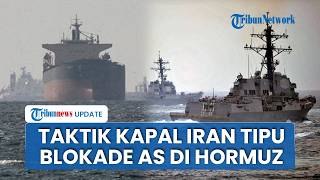Taktik Manipulasi Navigasi Kapal Iran Terungkap, Upaya Tembus Blokade AS di Selat Hormuz