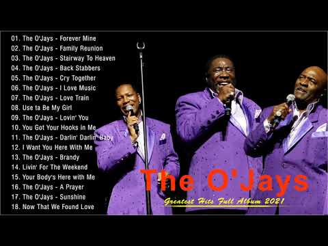Best Songs of The O'Jays - The O'Jays Greatest Hits Full Album 2021