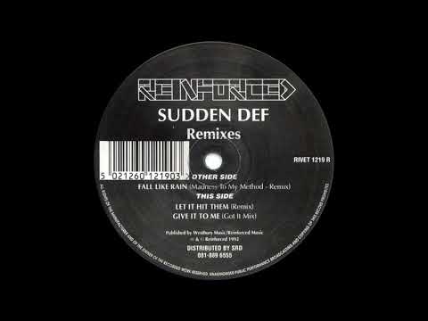 Sudden Def - Give It To Me (Got It Mix)