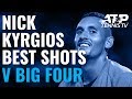 Nick Kyrgios: Best Ever Shots vs Big Four