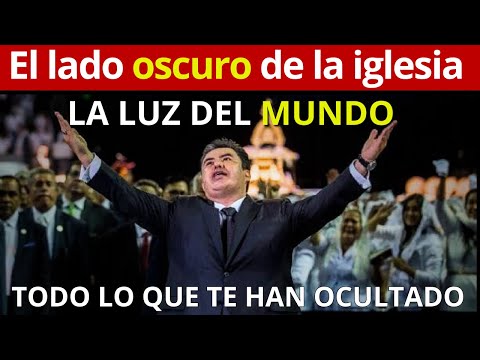 El lado oscuro de la iglesia La Luz del Mundo